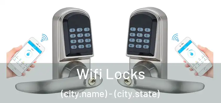 Wifi Locks (city.name) - (city.state)